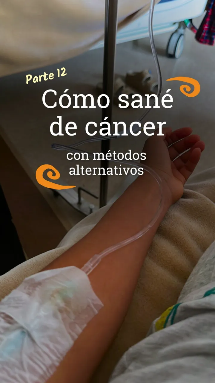 Part 12 — Com em vaig recuperar del càncer